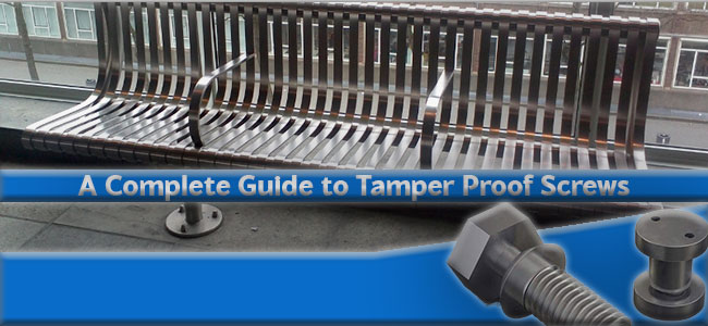 A Complete Guide to Tamper Proof Screws