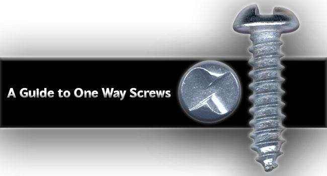 A Guide to One Way Screws