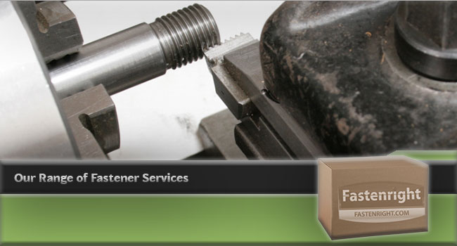 Check Out Our Range of Fastener Services